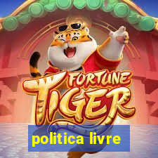 politica livre